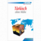 Türkisch ohne Mühe (nur Buch)