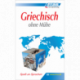 Griechisch ohne Mühe (nur Buch)