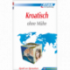 Kroatisch ohne Mühe (book only)