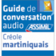 Créole martiniquais (téléchargement mp3)