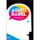 Adieu Babel (livre numérique)